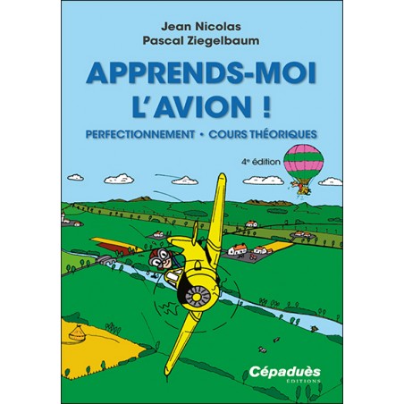 Apprends-moi l'avion 4e édition