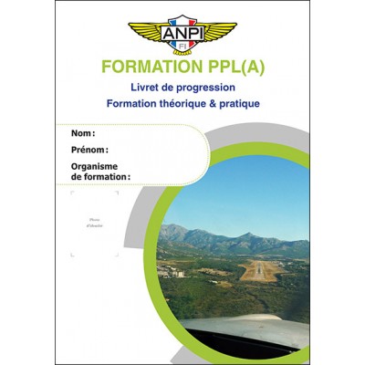 Formation PPL(A) (Livret de progression ANPI  PPL(A) - Formation théorique & pratique)