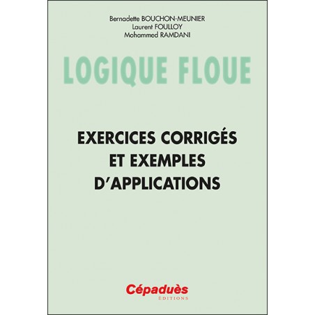 Logique floue - exercices corrigés et exemples d'applications