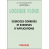 Logique floue - exercices corrigés et exemples d'applications Logique floue - exercices corrigés et exemples d'applications