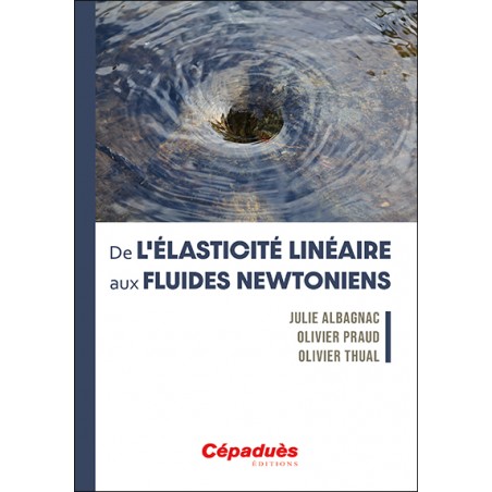 De l'élasticité linéaire aux fluides newtoniens