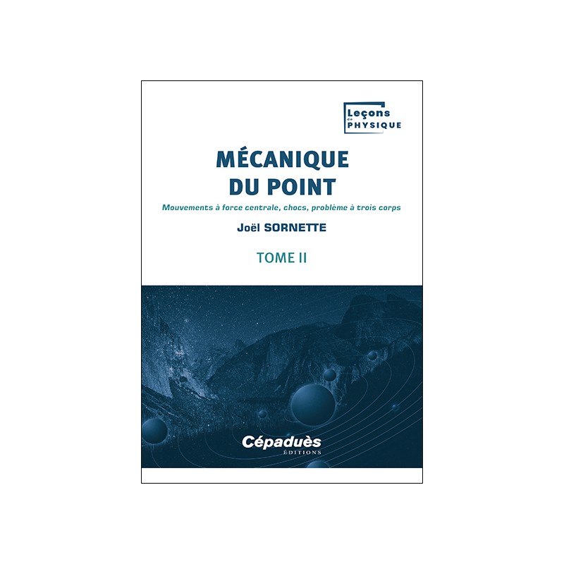 Mécanique du point. Tome 2