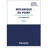 Mécanique du point. Tome 1 Mécanique du point. Tome 1