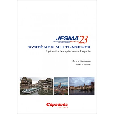 JFSMA 2023. Explicabilité des systèmes multi-agents