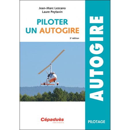 Piloter un Autogire 2e édition