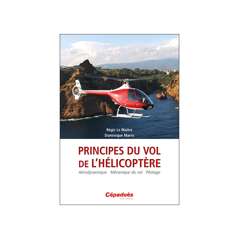 Principes du vol de l’Hélicoptère. 2e édition