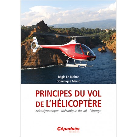 Principes du vol de l’Hélicoptère. 2e édition