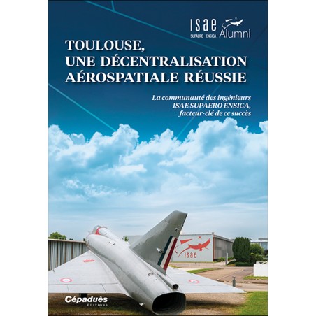 SUPAERO Toulouse, une décentralisation aérospatiale réussie