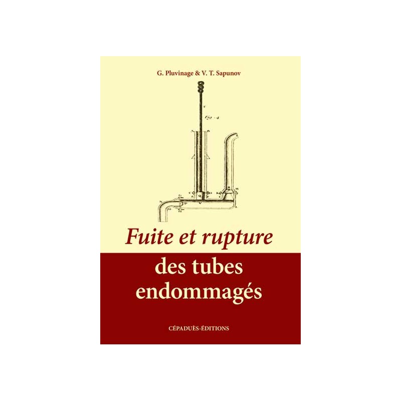 Fuite et Rupture des Tubes endommagés
