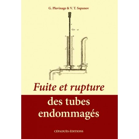 Fuite et Rupture des Tubes endommagés