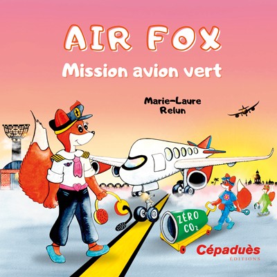 Air Fox. Mission avion vert