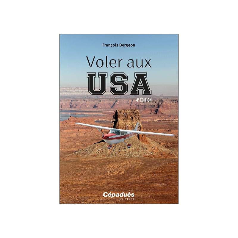 Voler aux USA. 4e édition