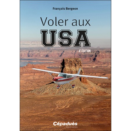 Voler aux USA. 4e édition