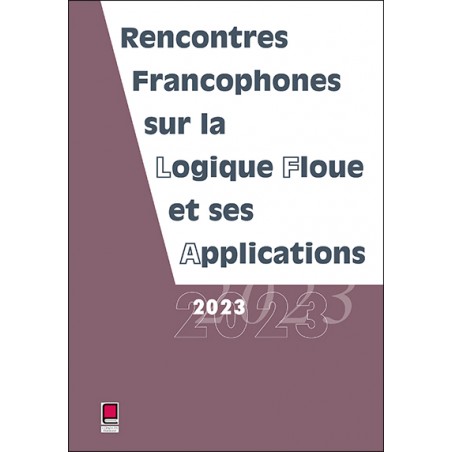 LFA 2023 - Rencontres francophones sur la Logique Floue et ses Applications