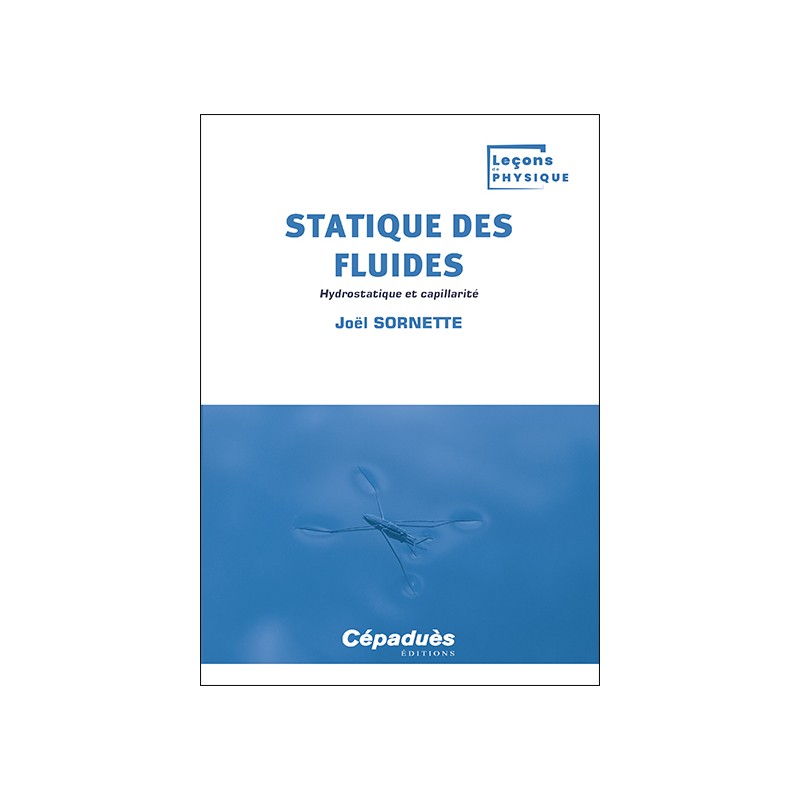 Statique des fluides. Hydrostatique et capillarité
