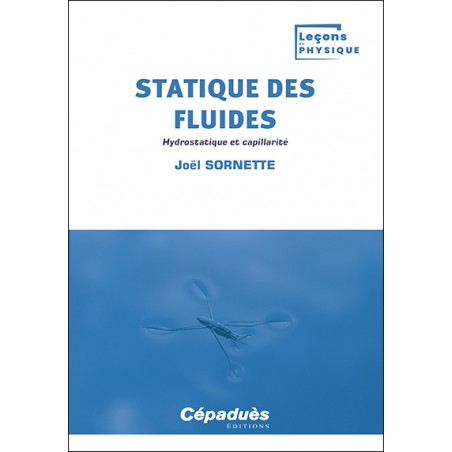 Statique des fluides. Hydrostatique et capillarité