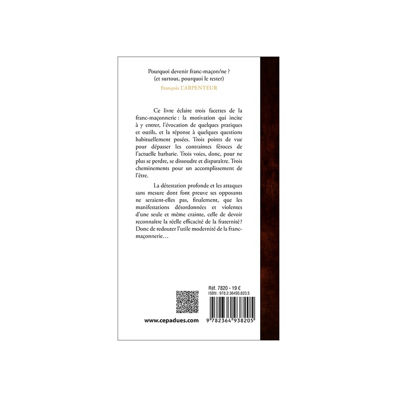 Pourquoi devenir franc-maçon/ne ? (et surtout, pourquoi le rester). De l’utile modernité de la franc-maçonnerie