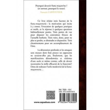 Pourquoi devenir franc-maçon/ne ? (et surtout, pourquoi le rester). De l’utile modernité de la franc-maçonnerie