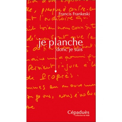 Je planche donc je suis