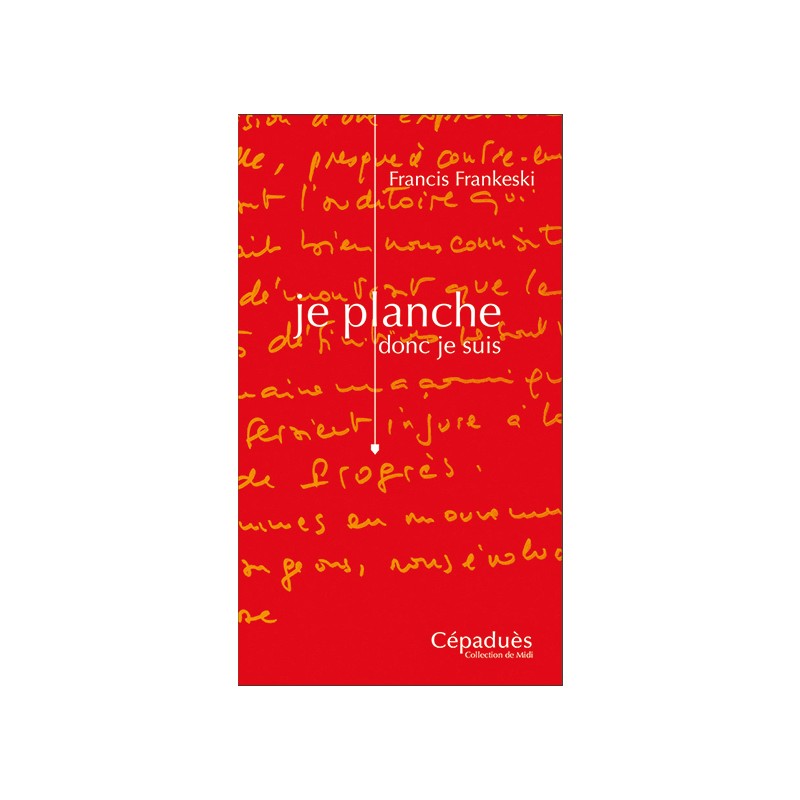 Je planche donc je suis