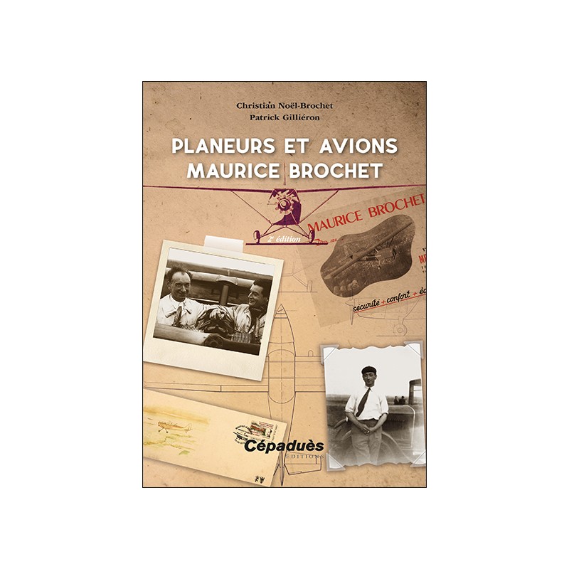 Planeurs et avions Maurice Brochet 2e édition