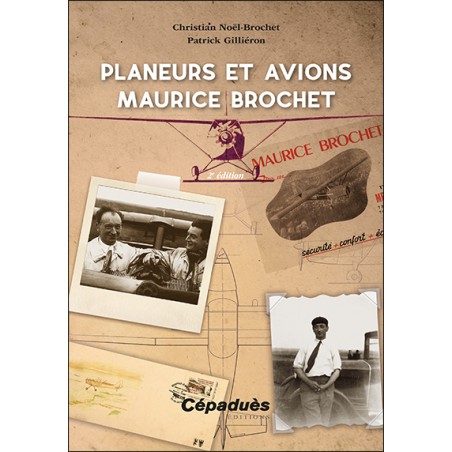 Planeurs et avions Maurice Brochet 2e édition