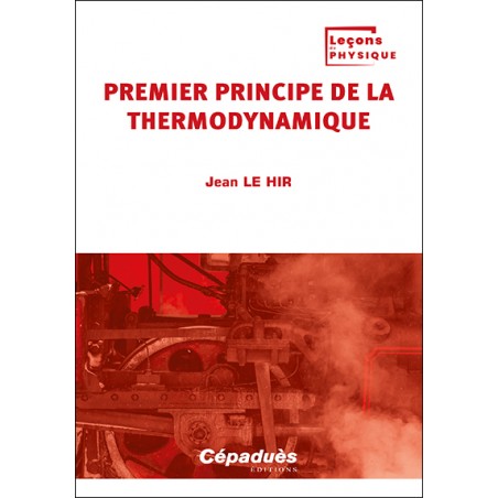 Premier principe de la thermodynamique. Tome 1