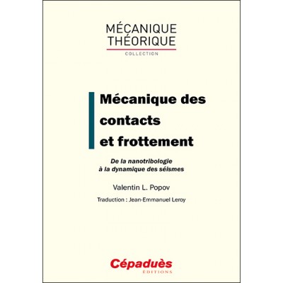 Mécanique des contacts et frottement. De la nanotribologie à la dynamique des séismes