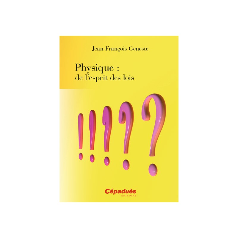 Physique : de l'esprit des lois