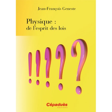 Physique : de l'esprit des lois