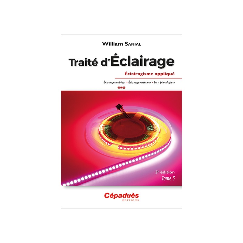 Traité d'Éclairage 3e édition Tome 3/3