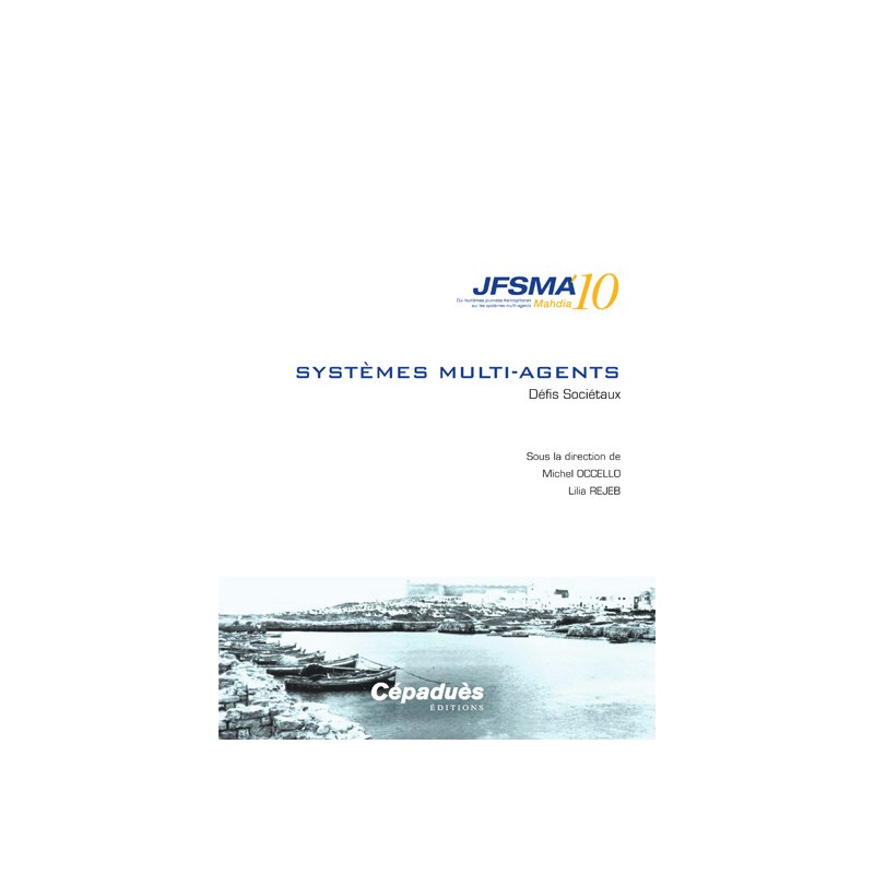 SMA Systèmes Multi-agents JFSMA 10
