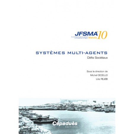 SMA Systèmes Multi-agents JFSMA 10