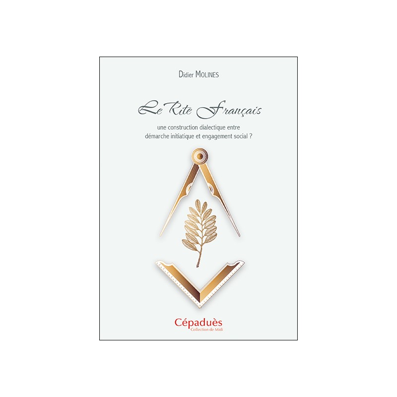 Le Rite Français : une construction dialectique entre démarche initiatique et engagement social ?