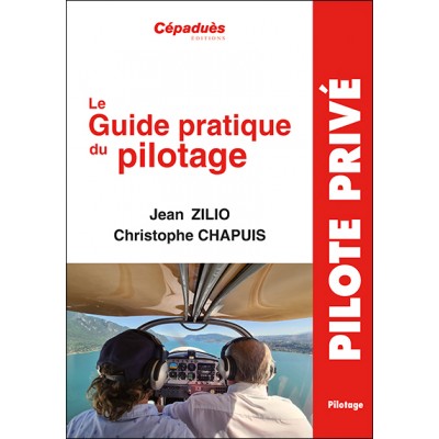 Le Guide Pratique du Pilotage. 21e édition