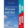 Comment faire son dossier Météo 3e édition Comment faire son dossier Météo 3e édition