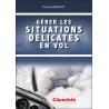 Gérer les situations délicates en vol