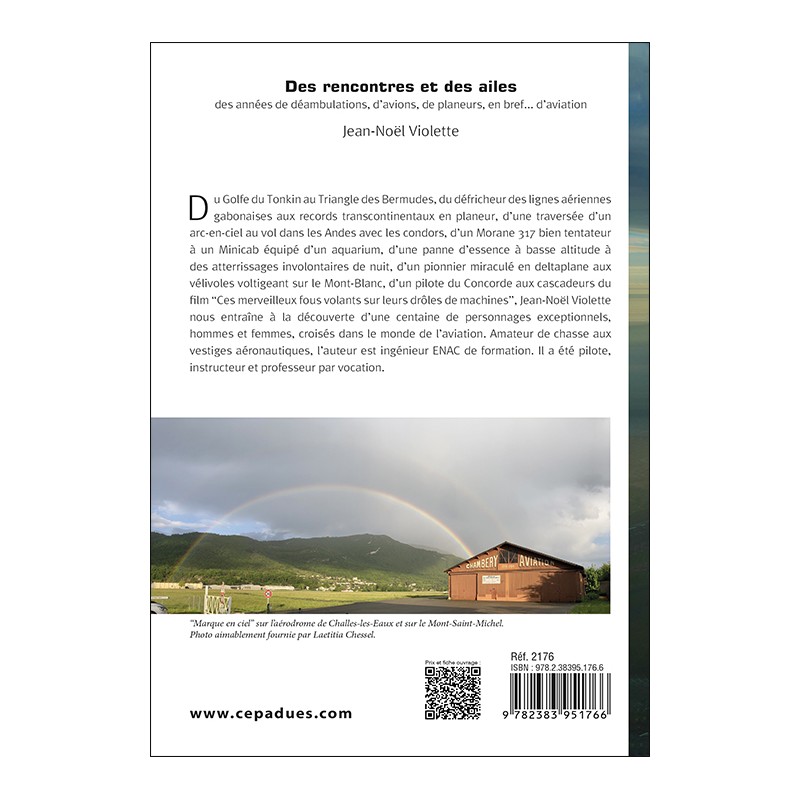 Des rencontres et des ailes. Des années de déambulations, d’avions, de planeurs, en bref... d’aviation