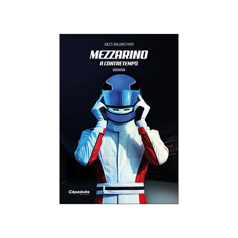 Mezzarino. À contretemps (Roman)