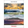 Fondamentaux de Météorologie 4e édition Fondamentaux de Météorologie 4e édition