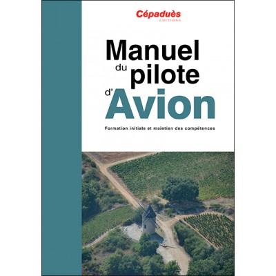 Manuel du pilote d'avion (21e éd.) - le livre seul (PPL et LAPL)
