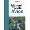 Manuel du pilote d'avion (21e éd.) - le livre seul (PPL et LAPL) Manuel du pilote d'avion (21e éd.) - le livre seul (PPL et LAPL)