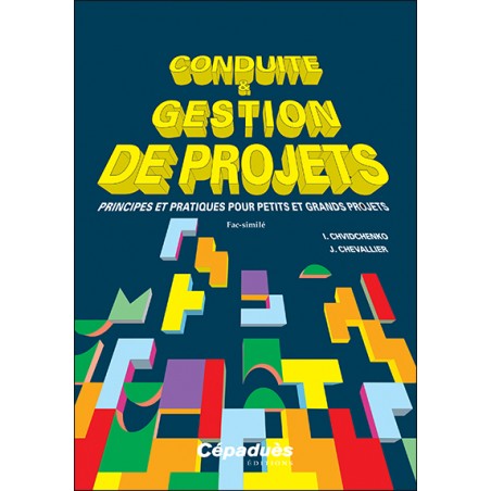 Conduite et gestion de projets. Fac-similé