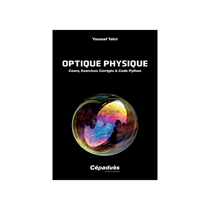 Optique physique. Cours, Exercices Corrigés & Code Python