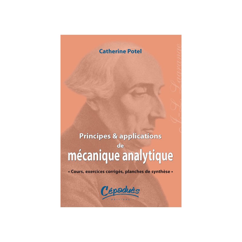 Principes et applications de Mécanique Analytique