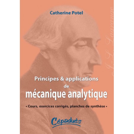 Principes et applications de Mécanique Analytique