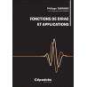 Fonctions de Dirac et applications Fonctions de Dirac et applications