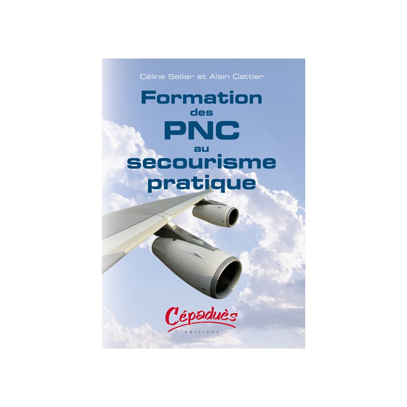Formation des PNC au Secourisme Pratique   CFS
