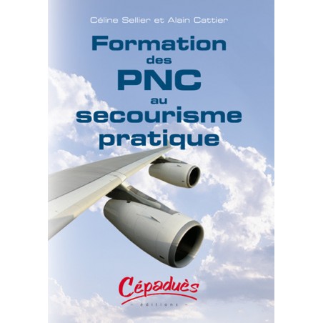 Formation des PNC au Secourisme Pratique   CFS