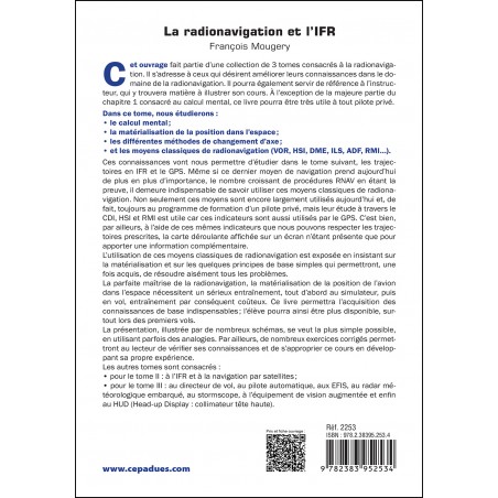 La Radionavigation et l'IFR. Les Bases - Tome 1 - 3e édition